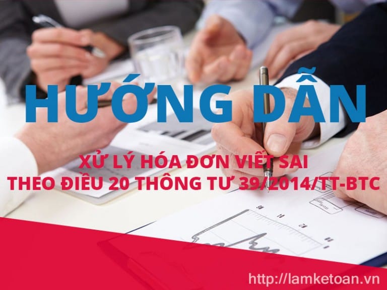 xu ly hoa don viet sai theo dieu 20 tt392014tt btc