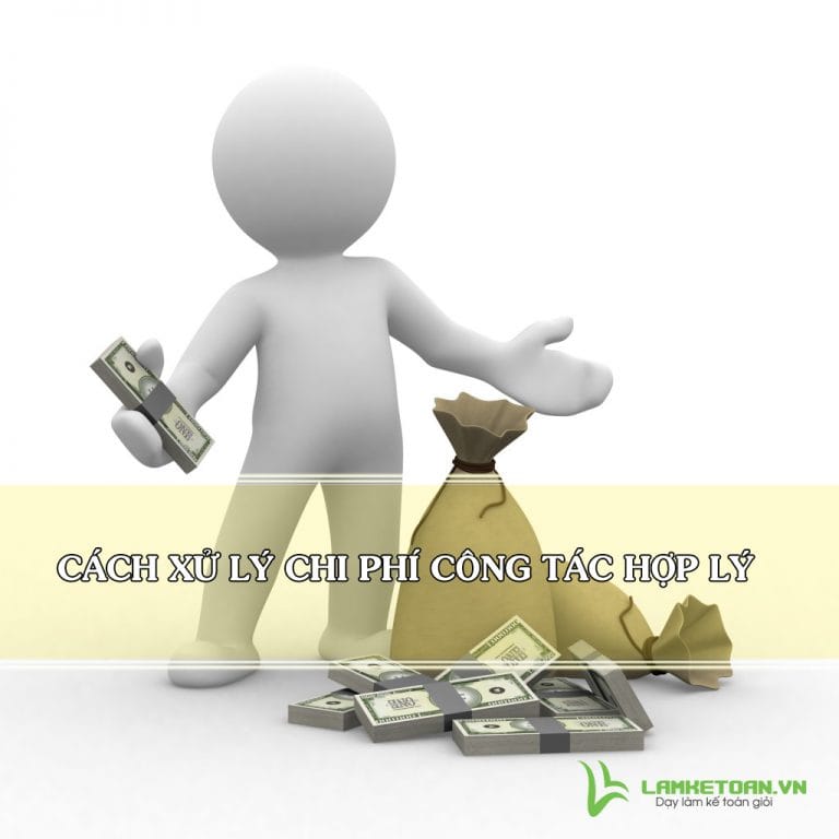 chi phi cong tac hop ly va kinh nghiem xu ly