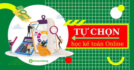 học kế toán online tự chọn