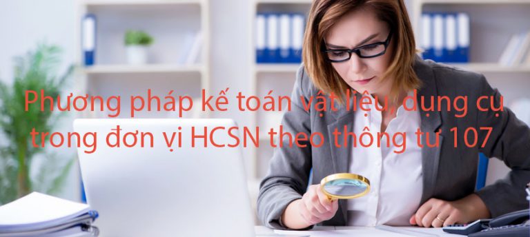 phuong phap ke toan vat lieu dung cu trong don vị hcsn theo thong tu 107