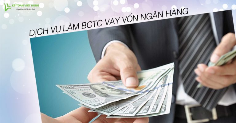 dich vu lam bao cao tai chinh vay von ngan hang hieu qua 3