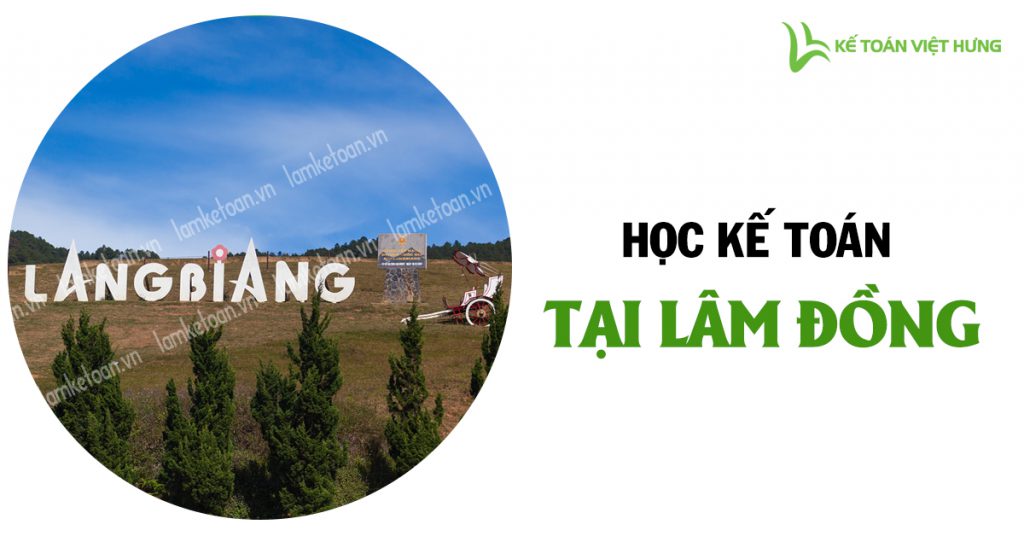 hoc ke toan tai lam dong