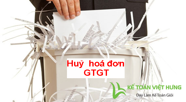 Hướng dẫn làm thủ tục và biên bản hủy hóa đơn, thu hồi hoá đơn