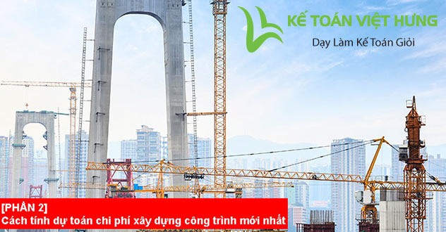 cách tính dự toán chi phí xây dựng