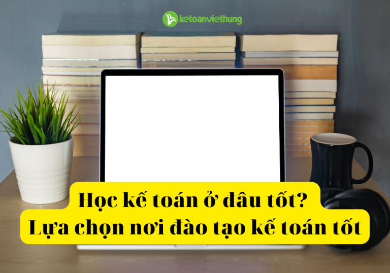 hoc ke toan o dau tot 2
